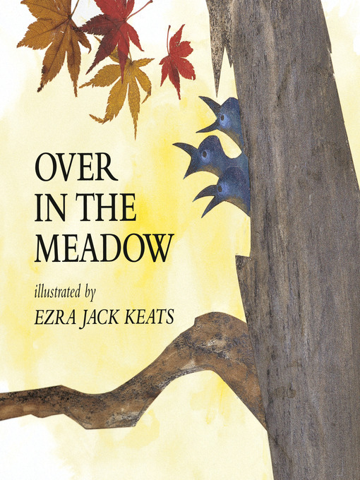 Title details for Over in the Meadow by Ezra Jack Keats - Wait list